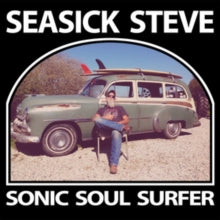 Seasick Steve: Sonic Soul Surfer - CD