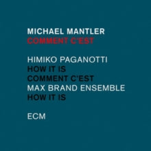 Michael Mantler: Comment CEst - CD