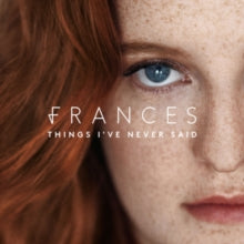 Frances: Things IVe Never Said - Vinyl
