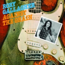 Rory Gallagher: Against The Grain - CD