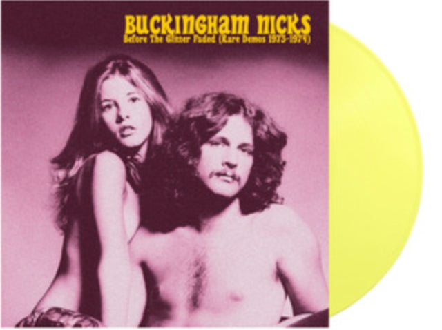 Buckingham Nicks: Before The Glitter Faded: The Demos 1973-1974 (Yellow Vinyl) - Vinyl