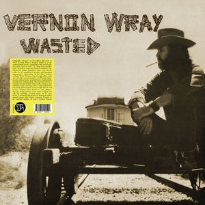 Vernon Wray: Wasted - Vinyl