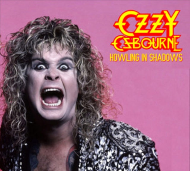 Ozzy Osbourne: Howling In Shadows: Live At Kemper Arena Kansas City 1986 + Live At The Koseinenkin Kaikan Hall. Tokyo. 29Th June 1984 - Fm Broadcast - CD