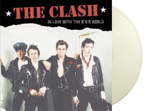 The Clash: In Love With The R N R World: Live At The Leicester Polytechnic. May 28Th 1977 - Fm Broadcast (White Vinyl) - Vinyl