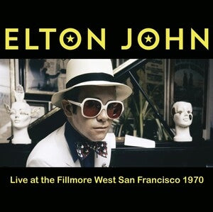 Elton John: Live At The Fillmore West. 1970 Fm Broadcast - Vinyl