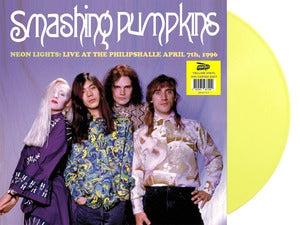 The Smashing Pumpkins: Neon Lights: Live At The Philipshalle. Dusseldorf. April 1996 - Fm Broadcast (Yellow Vinyl) - Vinyl