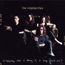 The Cranberries: Everybody Else Is Doing It. So Why Cant We? - Vinyl