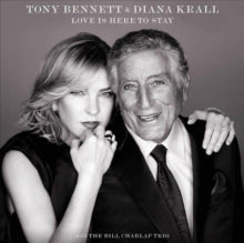 Tony Bennett and Diana Krall: Love Is Here - CD