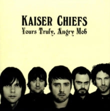 Kaiser Chiefs: Yours Truly Angry - Vinyl