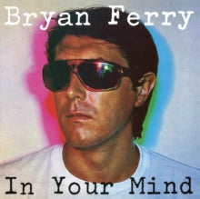 Bryan Ferry: In Your Mind - Vinyl