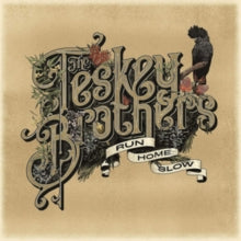 The Teskey Brothers: Run Home Slow - CD