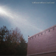 Half Hearted Hero: Isnt Real - Vinyl