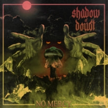 Shadow of Doubt: No Mercy - CD