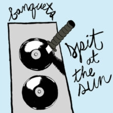 Banquets: Spit At The Sun - Vinyl