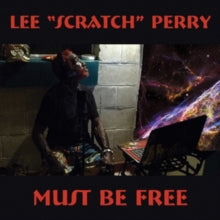 Lee 'Scratch' Perry: Must Be Free - CD