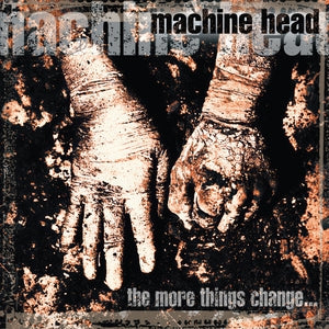 Machine Head: The More Things Change... - Vinyl
