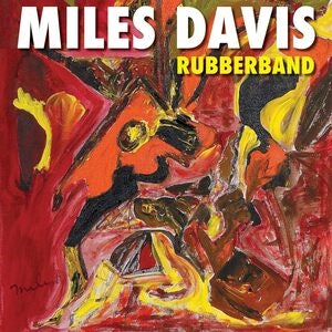 Miles Davis: Rubberband - Vinyl