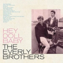 The Everly Brothers: Hey Doll Baby - CD
