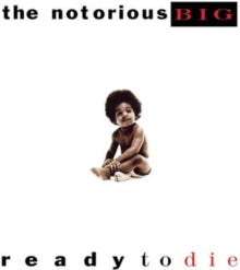 The Notorious B.I.G.: Ready To Die - Vinyl
