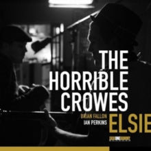 The Horrible Crowes: Elsie - CD