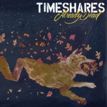 Timeshares: Already Dead - Vinyl
