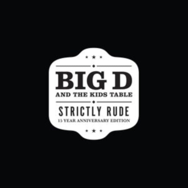 Big D and the Kids Table: Strictly Rude - Vinyl