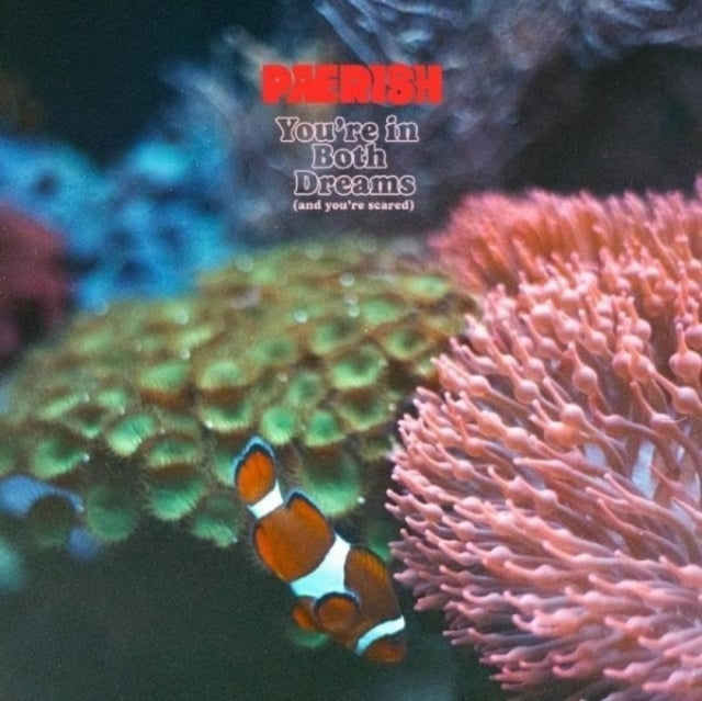 PAERISH: Youre In Both Dreams (And Youre Scared) - Vinyl