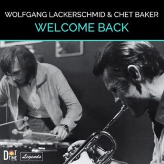 Wolfgang Lackerschmid & Chet Baker: Welcome Back - Vinyl