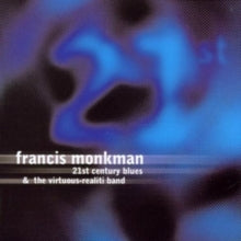 Francis Monkman: 21st Century Blues - CD