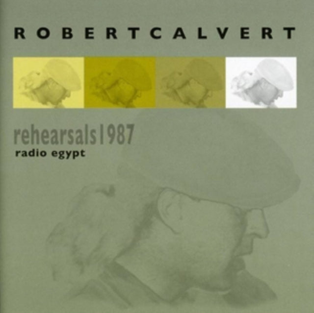 Robert Calvert: Radio Egypt - Rehearsals 1987 - CD