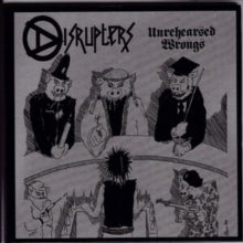 The Disrupters: Unrehearsed Wrongs (Expanded Edition) - CD