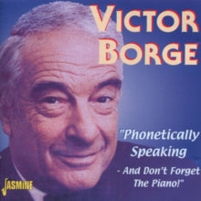 Victor Borge: Phonetically Speaking - And Dont Forget The Piano! - CD