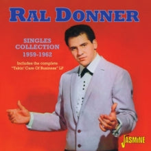 Ral Donner: Singles Collection 1959 - 62 (Incl. Takin Care Of Business Lp) - CD