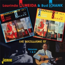 Laurindo Almeida & Bud Shank: The Brazilliance Of ... Vol. 1 & 2 - CD
