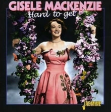Gisele MacKenzie: Hard To Get - CD