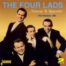 The Four Lads: Moments To Remember - The Fabulous 50s - CD