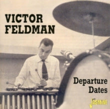 Victor Feldman: Departure Dates - CD