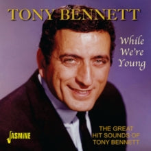 Tony Bennett: While Were Young (The Great Hit Sounds Of ....) - CD