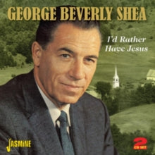 George Beverly Shea: Id Rather Have Jesus - CD