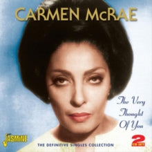 Carmen McRae: The Very Thought Of You (The Definitive Singles Collection) - CD