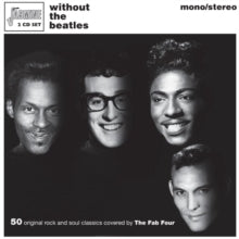 Various Artists: Without The Beatles (50 Original Rock & Soul Classics Covered By The Fab Four) - CD