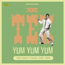 Joe Tex: Yum Yum Yum (The Early Years 1955 - 1962) - CD