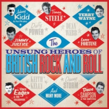Various Artists: The Unsung Heroes Of British Rock & Roll - CD