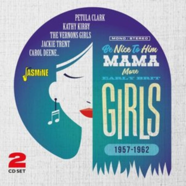 Various Artists: Be Nice To Him Mama (More Early Brit Girls) - CD