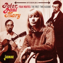 Peter, Paul and Mary: Folk Routes (First 2 Albums) - CD
