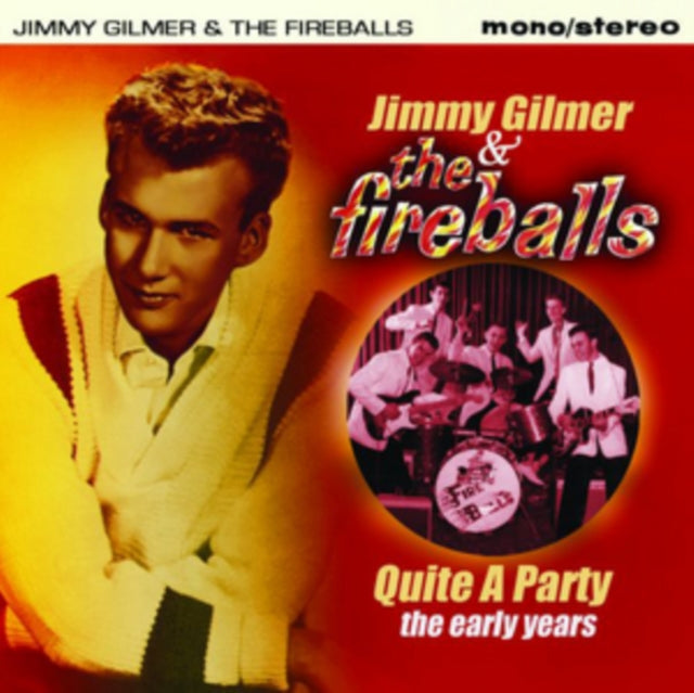 Jimmy Gilmer & The Fireballs: Quite A Party - The Early Years - CD