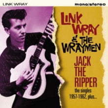 Link Wray & The Wraymen: Jack The Ripper (The Singles 1957 - 62) - CD