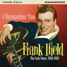 Frank Ifield: I Remember You (The Early Years 1956 - 62) - CD
