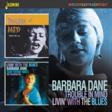 Barbara Dane: Trouble In Mind / Livin With The Blues - CD