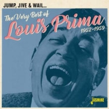 Louis Prima: Jump. Jive & Wail - The Very Best Of Louis Prima 1952-59 - CD